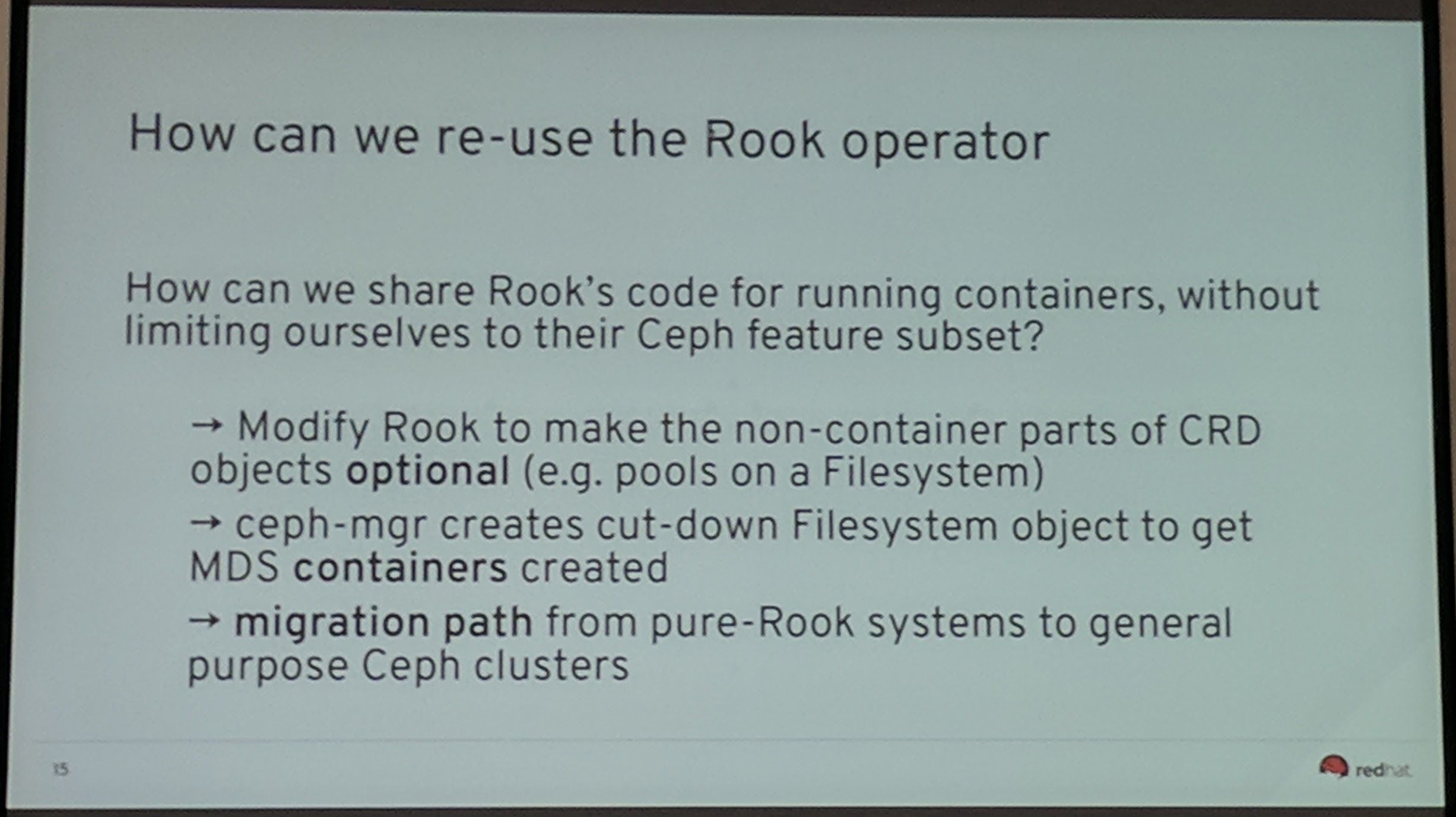 Ceph Day Darmstadt 2018 - Development update: ceph-mgr and kubernetes - How can we re-use the Rook operator